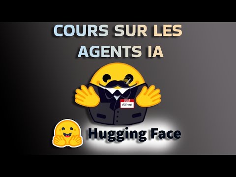 Miniature du film Agents IA avec Hugging Face